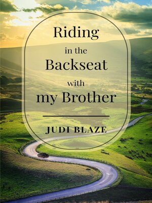 cover image of Riding in the Backseat with my Brother